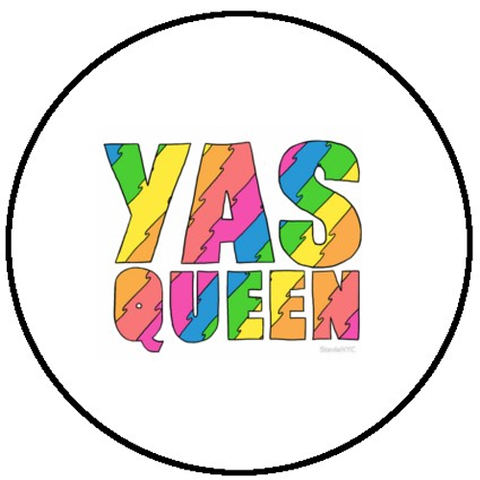 25mm Button Badge - Yas Queen